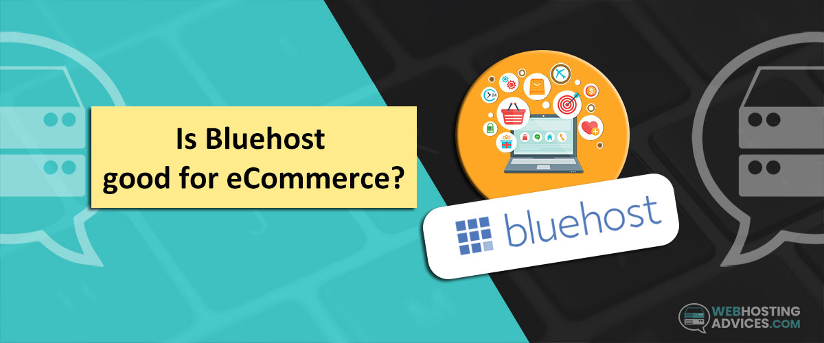 is bluehost good for ecommerce